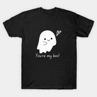 You're my boo! T-Shirt